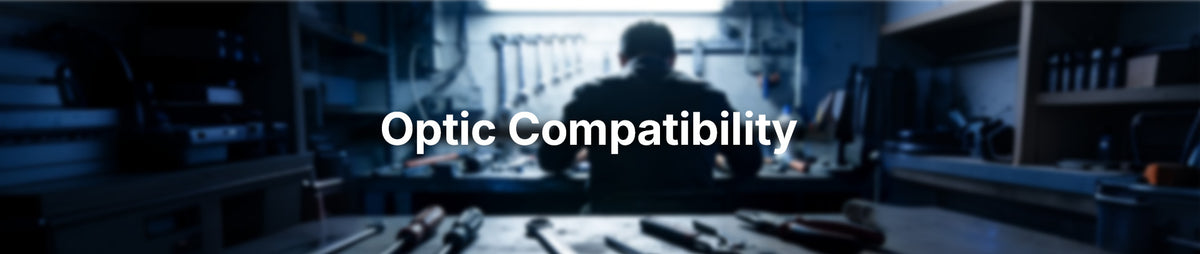Optic Compatibility – FORTIC